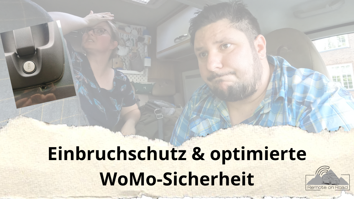 Read more about the article Einbruchschutz & optimierte WoMo-Sicherheit